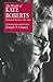 The World of Kate Roberts: Selected Stories, 1925-1981 (Border Lines: Works in Translation) by Kate Roberts (1991-06-01)