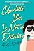 Charlotte Illes Is Not a Detective by Katie Siegel