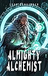 Almighty Alchemist: Reborn Cultivation Alchemy & Martial Book 2