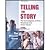 Telling the Story by Group,Missouri; Brooks,Brian S.; Ranly,Don; Kennedy,Geor. [2006] Spiral-bound