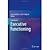 Handbook of Executive Functioning [HARDCOVER] [2013] [By Sam Goldstein(Editor)]