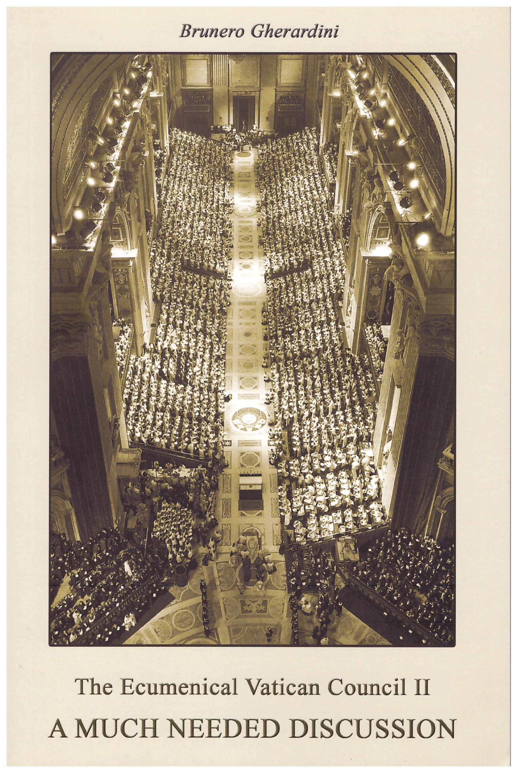 The Ecumenical Vatican Council II A Much Needed Discussion (Paperback)