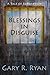 Blessings in Disguise: A Tale of Redemption by Gary R. Ryan (2009-01-09)