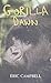 Gorilla Dawn by Eric Campbell (2001-07-06)