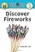 Discover Fireworks: Level 3 Reader (Discover Reading) by Lee, Calee M. (2015) Paperback