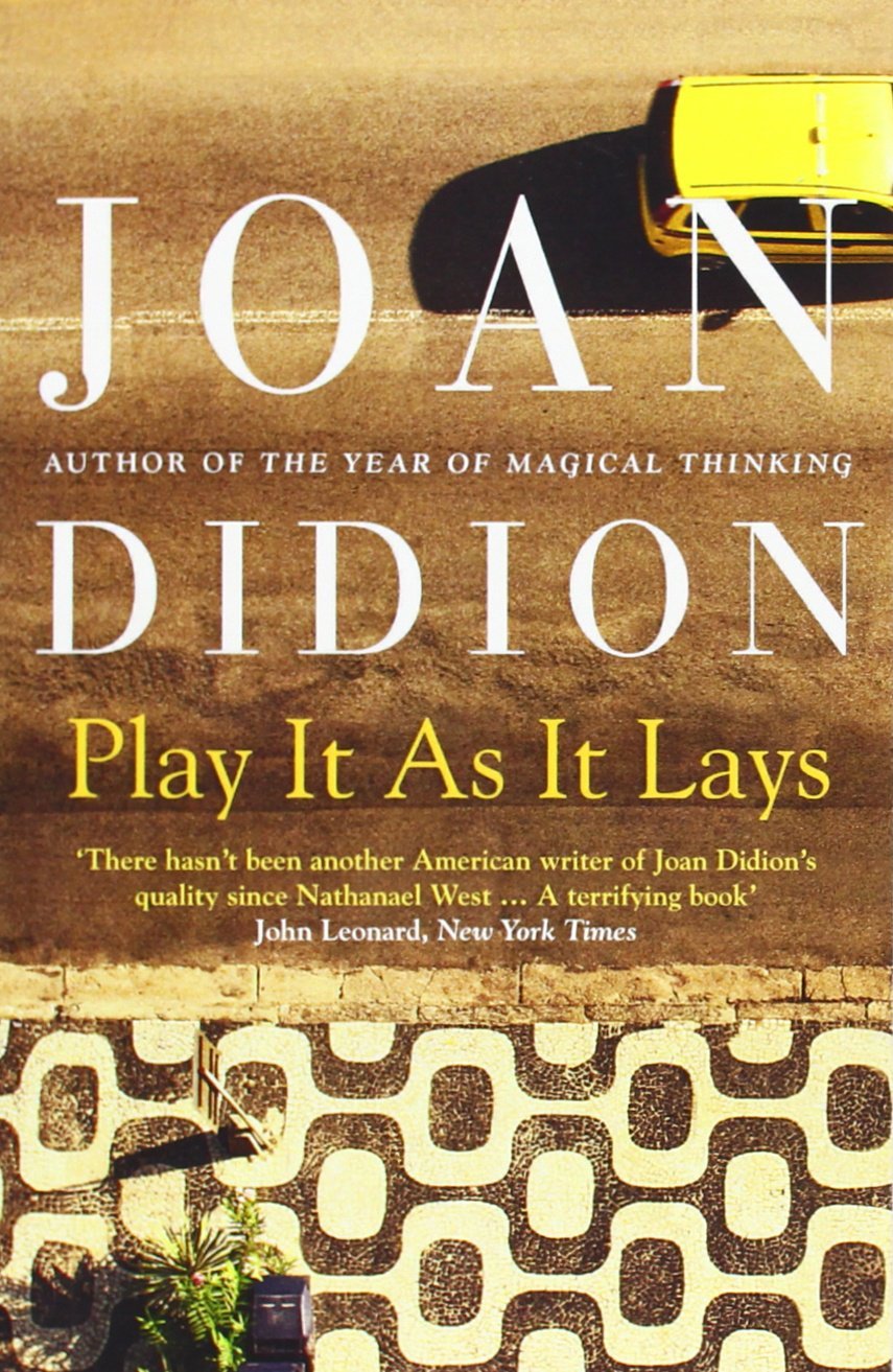 Play it as it Lays by Joan Didion (10-Nov-2011) Paperback