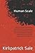 Human Scale by Sale, Kirkpatrick (August 1, 2007) Paperback