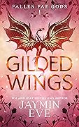 Gilded Wings (Fallen Fae Gods, #1)