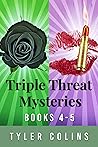 Triple Threat Mysteries - Books 4-5 Triple Threat Mysteries - Books 4-5