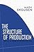 The Structure of Production Hardcover – July 1, 1990