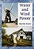 Water and Wind Power (Shire Library) by Martin Watts (2008-03-04)