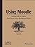 Using Moodle by Jason Cole by Jason   Cole