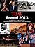 Time Annual 2013 (Time Annual: The Year in Review) by Kelly Knauer (2013-03-05)
