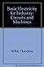 Basic Electricity for Industry: Circuits and Machines by Wildi Theodore (1985-04-01) Hardcover