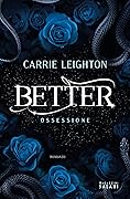 Better. Ossessione (Libri) (Italian Edition)