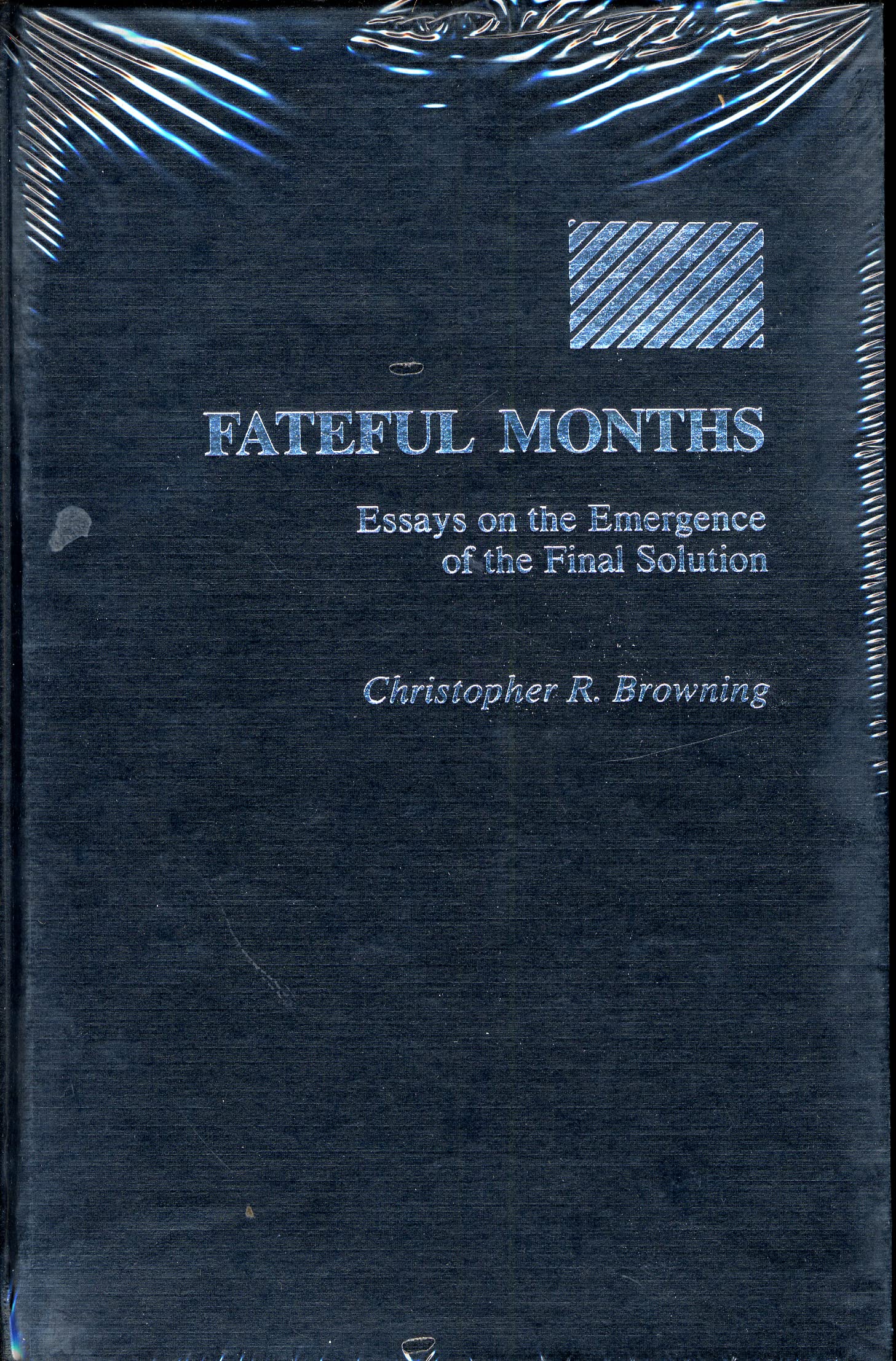 Fateful Months: Essays on the Emergence of the Final Solution (Hardcover)