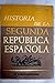 Historia de la Segunda Repú...