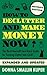 How to De-clutter and Make Money Now: Turn Clutter into Cash with The One-Minute Organizer (Volume 1) by Donna Smallin Kuper (2012-04-09)