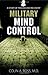Military Mind Control: A Story of Trauma and Recovery by Colin A. Ross (2009-01-09)