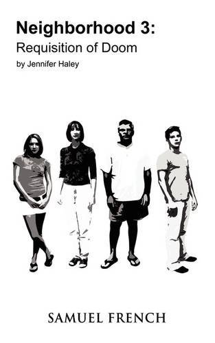 Neighborhood 3: Requisition of Doom by Jennifer Haley (April 13,2009)