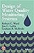 Design of Water Quality Monitoring Systems