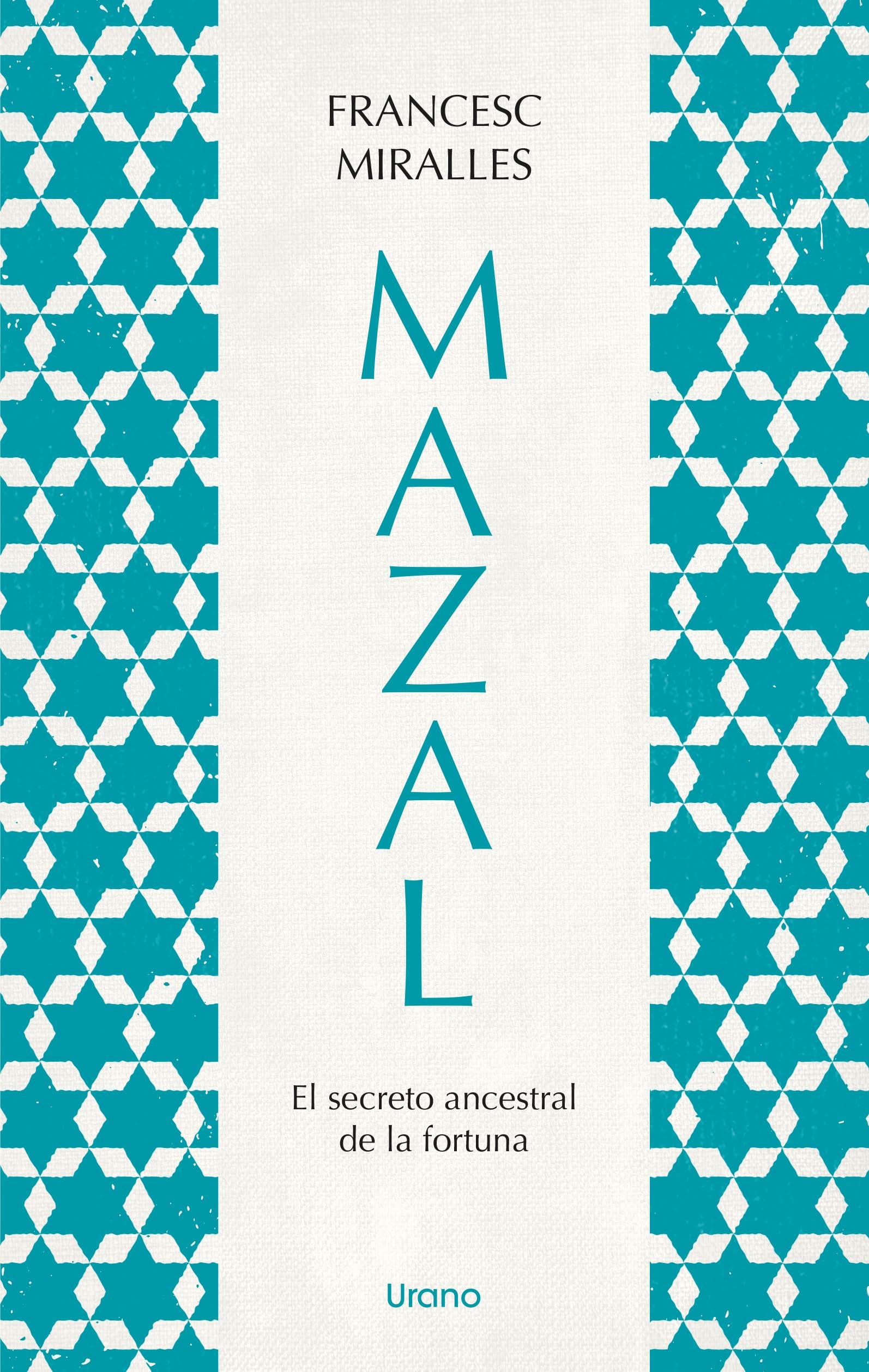 Mazal.El secreto ancestral de la fortuna (Paperback)