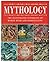 Mythology: The Illustrated Anthology of World Myth and Storytelling by C. Scott Littleton (2004-09-16)