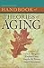 Handbook of Theories of Aging, Second Edition (2008-10-27)