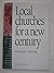 Local churches for a new century: A strategic challenge