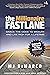 The Millionaire Fastlane: Crack the Code to Wealth and Live Rich for a Lifetime