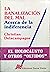 La Banalizacion del Mal: Acerca de La Indiferencia (Spanish Edition)