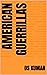 American Guerrillas by DS Kumar