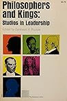 Philosophers and Kings: Studies in Leadership Philosophers and Kings: Studies in Leadership