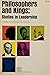 Philosophers and Kings: Studies in Leadership