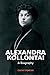 Alexandra Kollontai by Cathy Porter (2013-07-05)