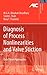 Diagnosis of Process Nonlinearities and Valve Stiction: Data Driven Approaches (Advances in Industrial Control) 2008 edition by Choudhury, Ali Ahammad Shoukat, Shah, Sirish L., Thornhill, (2008) Hardcover