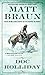 Doc Holliday (The gunfighter chronicles series) by Matt Braun (2012) Mass Market Paperback