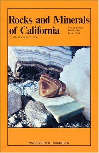 Rocks and Minerals of California (Rock Collecting) by Vinson Brown (1987-02-03)