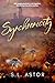 Synchronicity by S.L. Astor Synchronicity by S.L. Astor
