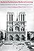 Medieval Architecture, Medieval Learning: Builders and Masters in the Age of Romanesque and Gothic