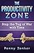 The Productivity Zone: Stop the Tug of War with Time by Zenker, Penny (2014) Paperback