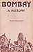Bombay, a history