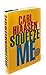 Carl Hiaasen / Squeeze Me Signed 1st Edition 2020 [Hardcover] Hiaasen, Carl