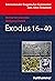 Exodus 16-40 (German Edition)
