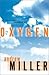 Oxygen (First Edition)