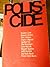 Poliscide by Theodore J Lowi (1976-07-30)