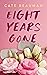 Eight Years Gone by Cate Beauman