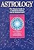 Astrology: The Classic Guid...