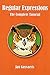 Regular Expressions: The Complete Tutorial by Jan Goyvaerts (2006-03-15)