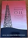 Beyond Oil: The Threat to Food and Fuel in the Coming Decades